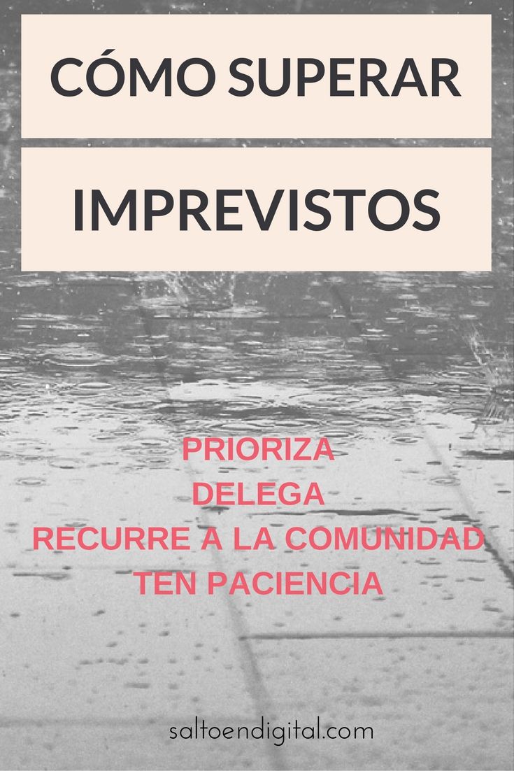 Cómo superar imprevistos en el trabajo