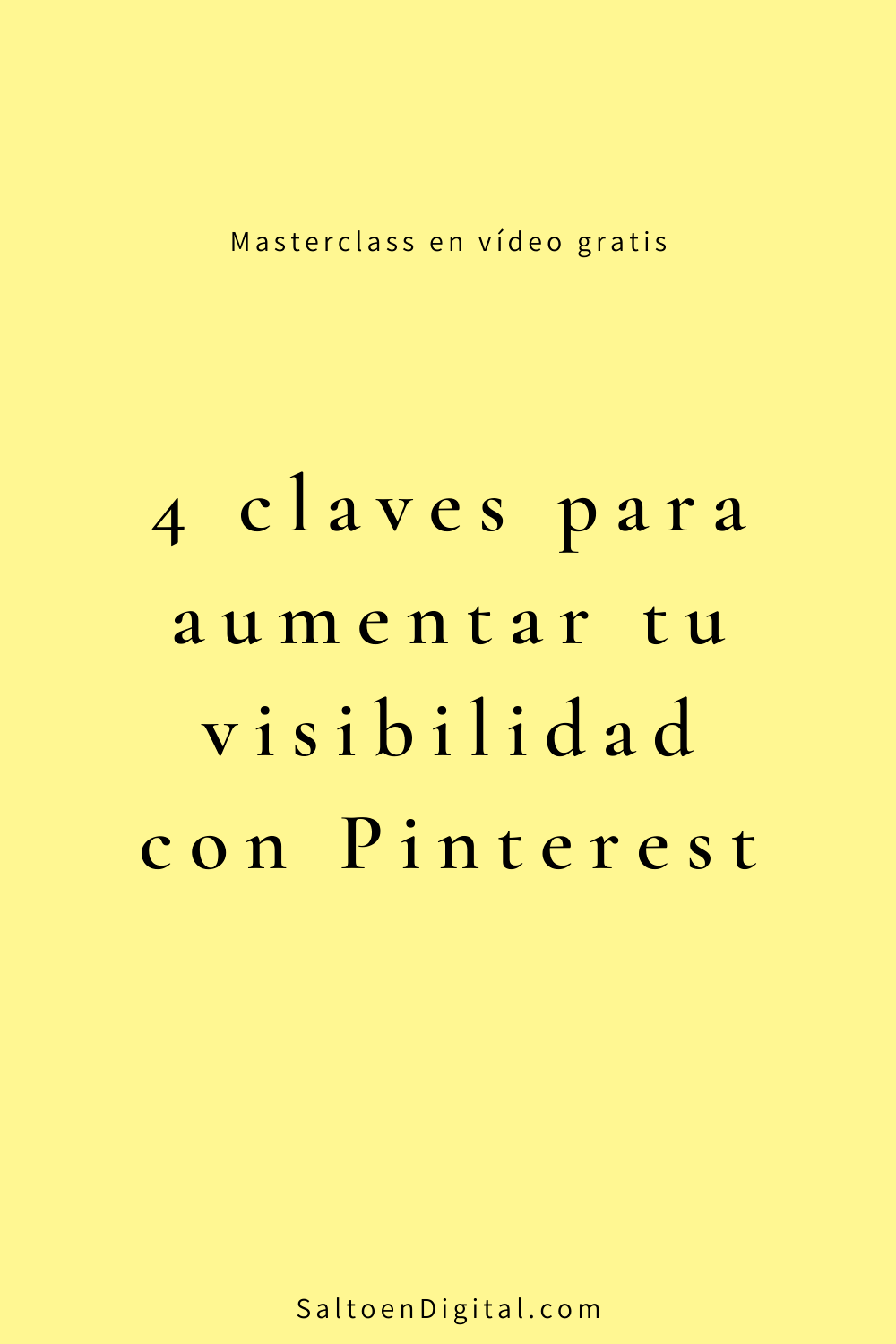 4 claves para aumentar tu visibilidad con Pinterest (masterclass gratis) - Salto en Digital