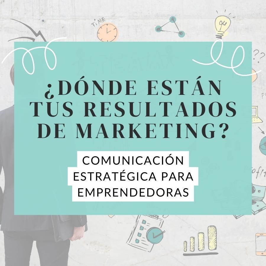 donde estan tus resultados de marketing salto en digital