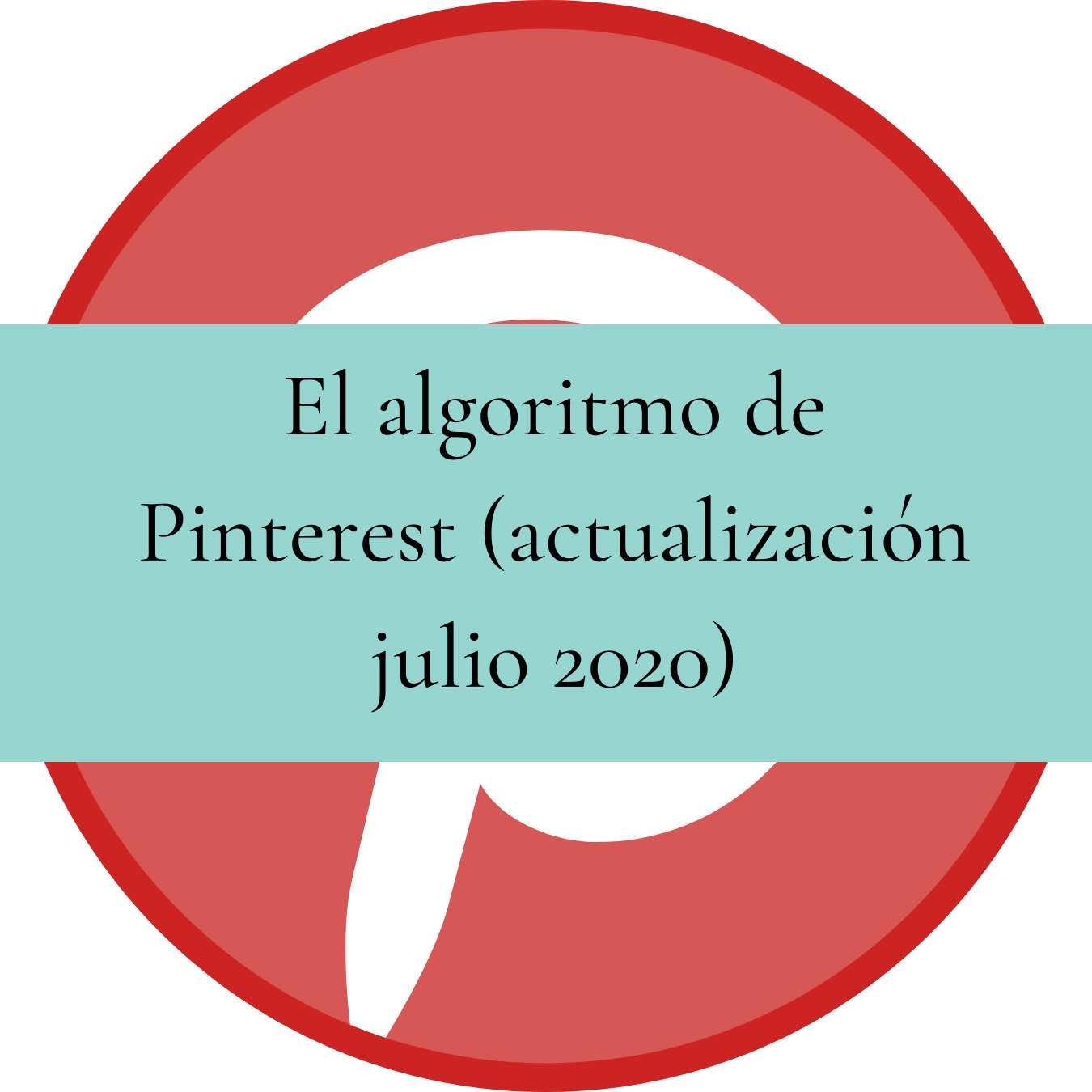 el algoritmo de pinterest - julio 2020 - salto en digital
