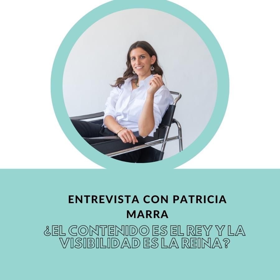 entrevista con patricia marra - contenido rey visibilidad la reina - salto en digital