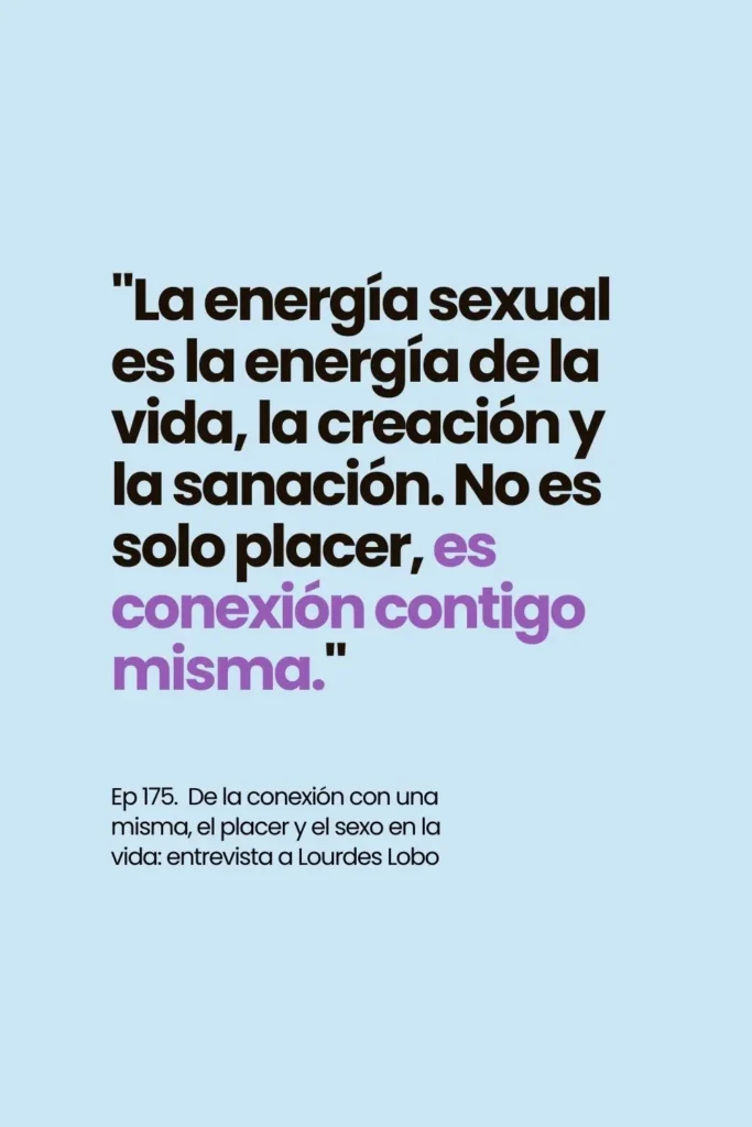 entrevista_lourdes_lobo_conexion_placer_sexo_salto_digital_que_porras_estoy_haciendo