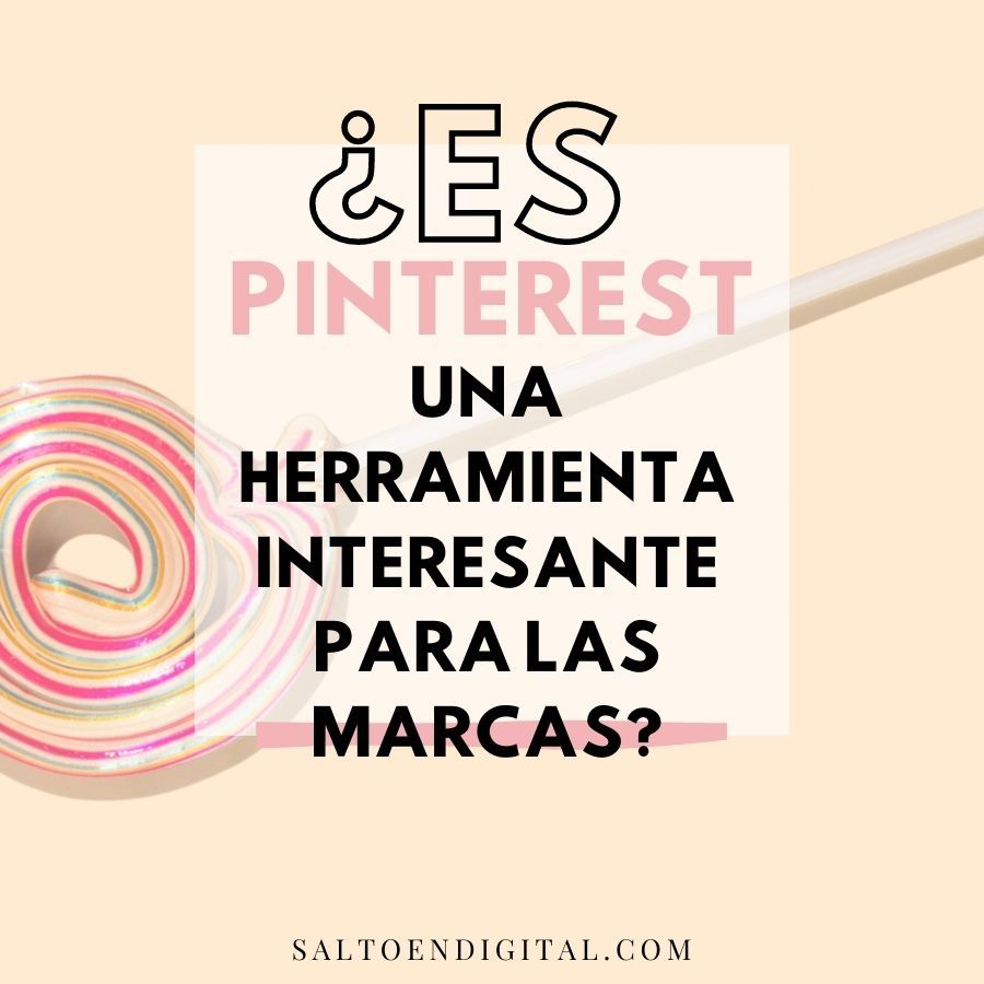 pinterest una herramienta interesante para las marcas salto en digital